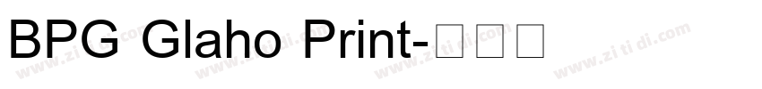 BPG Glaho Print字体转换